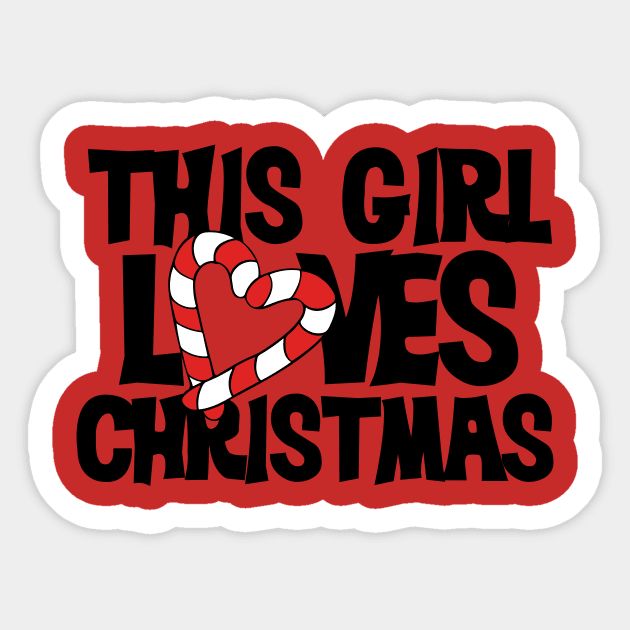 This girl Loves Christmas Sticker by bubbsnugg